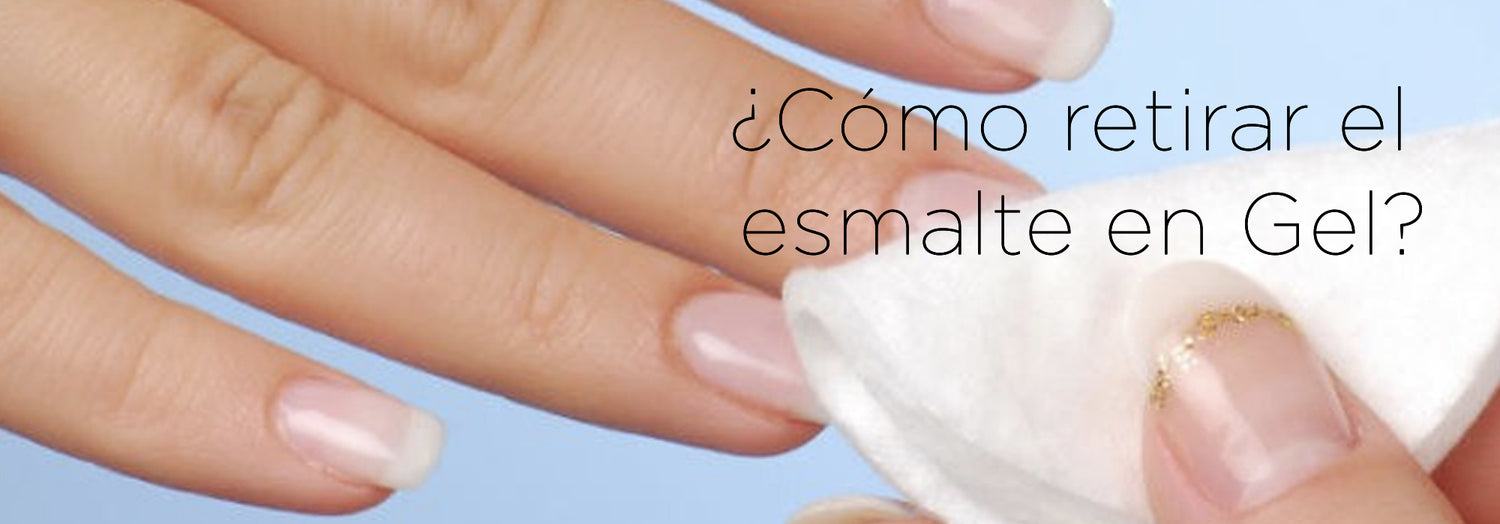 ¿Cómo retirar el esmalte en Gel?